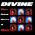 Divine - You Think You're A Man (12")*