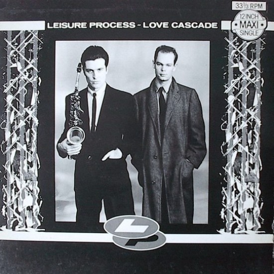 Leisure Process - Love Cascade (12")