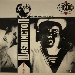 Redskins - Neither Washington Nor Moscow (LP)