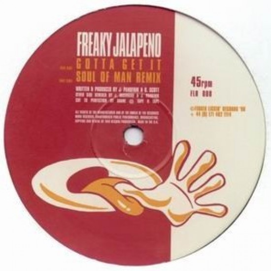 Freaky Jalapeno - Gotta Get It (12")*