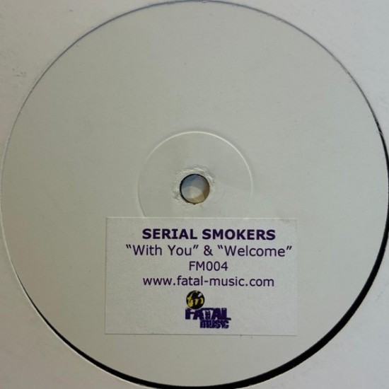 Serial Smokers - With You (12" - White Label)