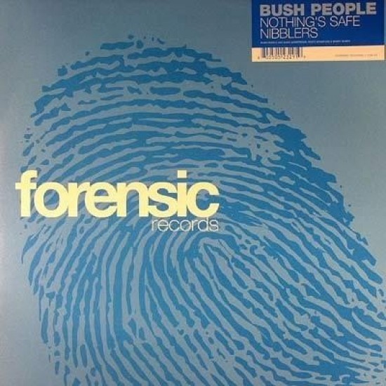 Bush People - Nothing's Safe / Nibblers (12")