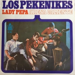 Los Pekenikes - Arena Caliente / Lady Pepa (7")*