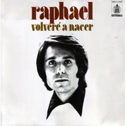 Raphael - Volveré A Nacer (LP)