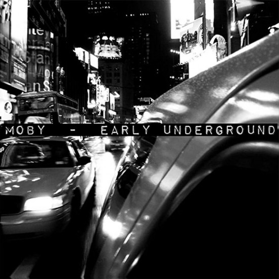 Moby - Early Underground (2xLP - Limited Numbered Edition)