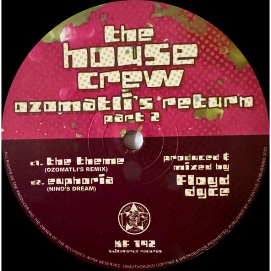 The House Crew - Ozomatli's Return Part 2 - The Theme / Euphoria (Remixes) (12")