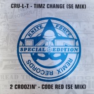 Cru-L-T & 2 Croozin' - Timz Change (S.E Mix) / Code Red (S.E Mix) (10" - Limited Special Edition)