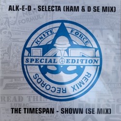 Alk-E-D & The Timespan - Selecta (Ham & D S.E Mix) / Shown (S.E Mix) (10" - Limited Special Edition)