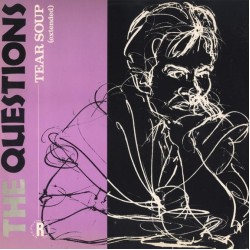 The Questions - Tear Soup (12")