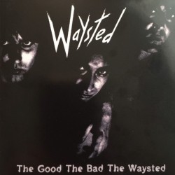 Waysted - The Good The Bad The Waysted (CD)