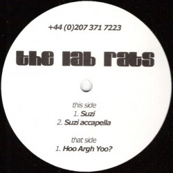 Lab Rats - Suzi / Hoo Argh Yoo? (12")