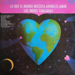 Los Indios Tabajaras - Lo Que El Mundo Necesita Ahora Es Amor (LP)