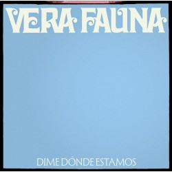 Vera Fauna - Dime Donde Estamos (LP)