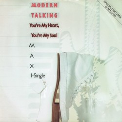 Modern Talking - You're My Heart, You're My Soul (12")