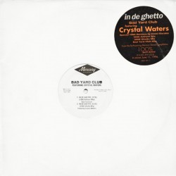 Bad Yard Club f. Crystal Waters - In De Ghetto (12" - Promo)