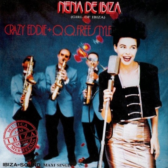 Crazy Eddie + Q.Q. Freestyle - Nena De Ibiza (Girl Of Ibiza) (12")