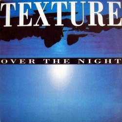 Texture - Over The Night (12")