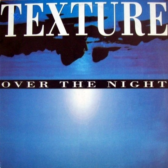 Texture - Over The Night (12")