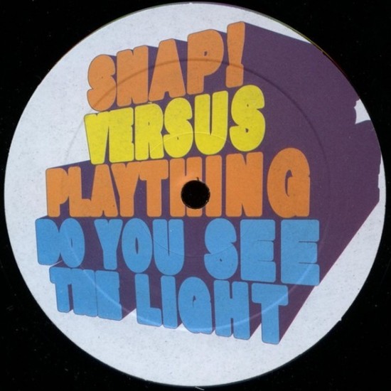 Snap! vs. Plaything - Do You See The Light (12")