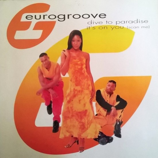 Eurogroove - Dive To Paradise / It's On You (Scan Me) (12")