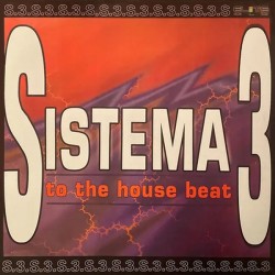 Sistema 3 - To The House Beat (12") 