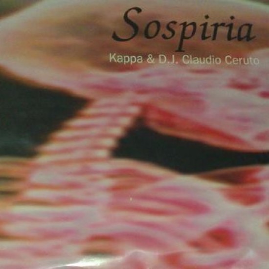 DJ Kappa & Claudio Ceruto - Sospiria (12")