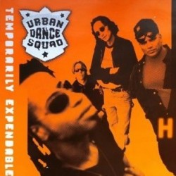 Urban Dance Squad - Temporarily Expendable (12")*