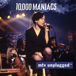 10,000 Maniacs - MTV Unplugged (2xLP - Gatefold)