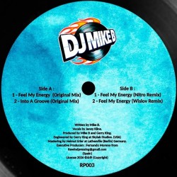 DJ Mike B - Feel My Energy (12" - Limited Edition)