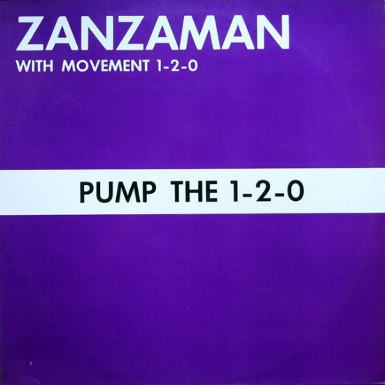 Zanzaman With Movement 1-2-0 - Pump The 1-2-0 (12")