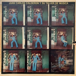 Juan Carlos Calderón Y Su Taller De Música - Juan Carlos Calderón Y Su Taller De Música (LP) 