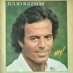 Julio Iglesias - Hey! (LP)*