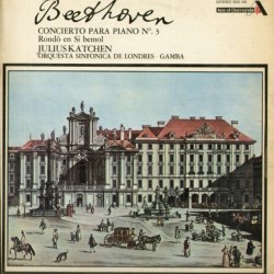 Julius Katchen Con La Orquesta Sinfónica De Londres Dirigida Por Pierino Gamba ‎– Beethoven - Concierto Para Piano Nº 3 - Rondó En Si Bemol (LP)