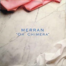 Merran - Oh Chimera (12")