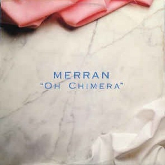 Merran - Oh Chimera (12")