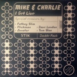 Mike & Charlie - I Get Live (2x12")