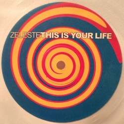 Zeleste - This Is Your Life (12" - Clear)*