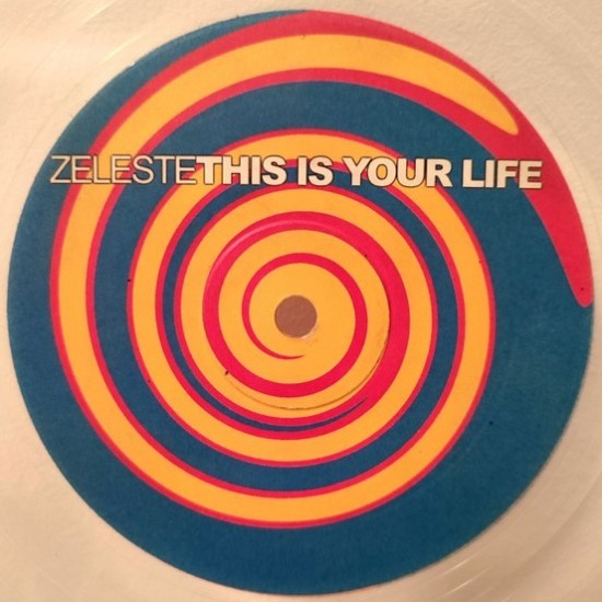 Zeleste - This Is Your Life (12" - Clear)*
