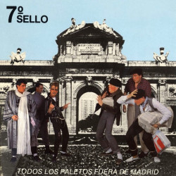 Séptimo Sello - Todos Los Paletos Fuera De Madrid (LP)*