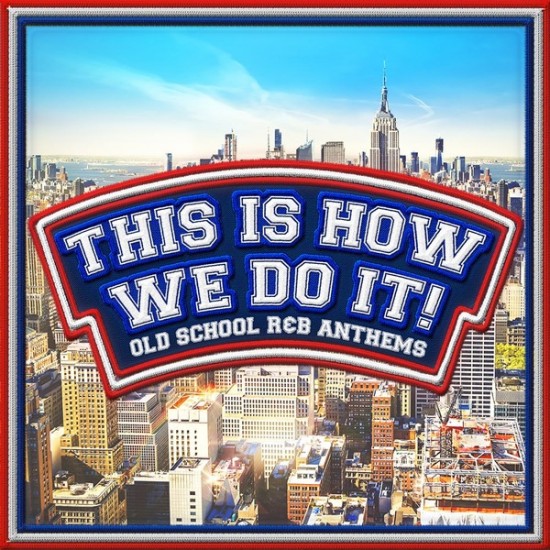 This Is How We Do It (Old School R&B Anthems) (3xCD - Digipack Gatefold) 