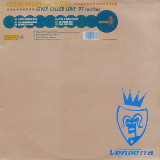 Caspar Pound feat. Plavka - Fever Called Love ('97 Remixes) (12")*