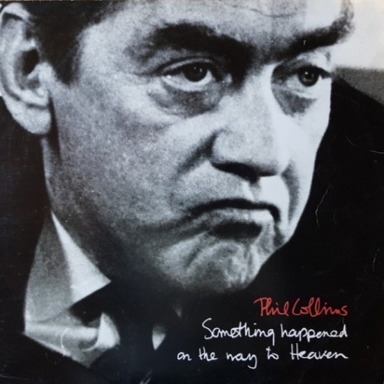 Phil Collins - Something Happened On The Way To Heaven (12")