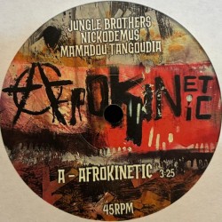 Jungle Brothers, Nickodemus, Mamadou Tangoudia - Afrokinetic (7")