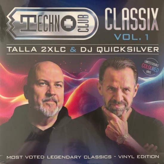 Talla 2XLC & DJ Quicksilver - Technoclub Classix Vol.1 (2xLP - Limited Edition)