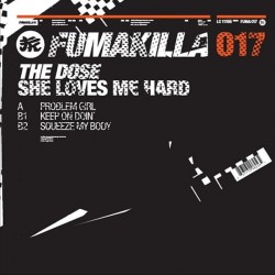 The Dose - She Loves Me Hard (12")