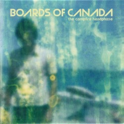 Boards Of Canada - The Campfire Headphase (2xLP - Gatefold)