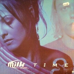 Milk Inc. - Time (12") 
