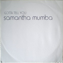 Samantha Mumba - Gotta Tell You (12") 
