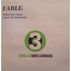 Fable - When He's Gone (Ain't No Sunshine) (12") 