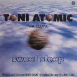 Toni Atomic feat. Eloise - Sweet Sleep (12") 
